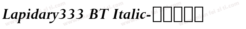 Lapidary333 BT Italic字体转换